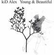 Kid Alex - Young & Beautiful