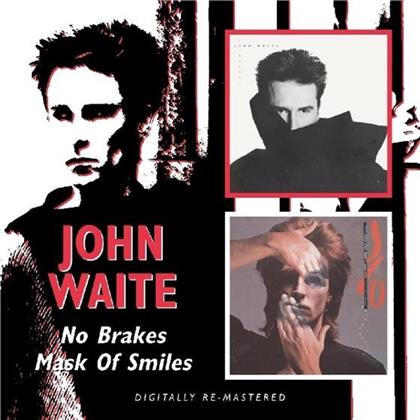 John Waite - Mask Of Smile/No Brakes