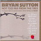 Bryan Sutton - Not Too Far From The Tree