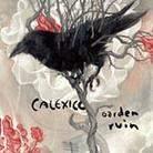 Calexico - Garden Ruin (CD + DVD)