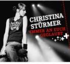 Christina Stürmer - Immer An Euch Geglaubt