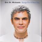 Michaels Eric St. - Songs For A New Day
