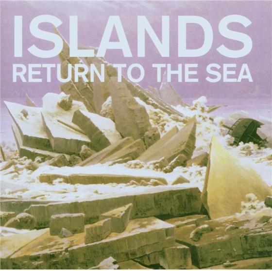 Islands - Return To The Sea