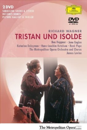 Metropolitan Opera Orchestra, James Levine & Ben Heppner - Wagner - Tristan und Isolde (Deutsche Grammophon, 2 DVDs)
