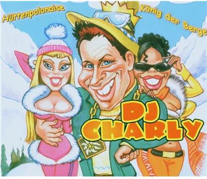 DJ Charly - Huettenpolonaise/Koenig