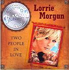 Lorrie Morgan - Two People In Love