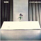 Wire - Chairs Missing (New Version, Remastered)