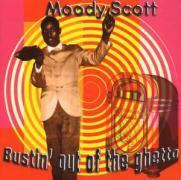 Moody Scott - Bustin Out Of The Ghetto
