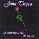 John Tropea - Simple Way To Say I Love You