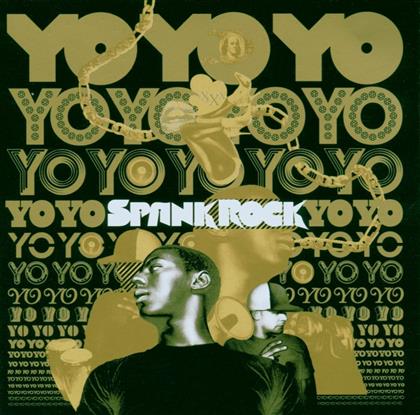 Spank Rock - Yoyoyoyoyoyo