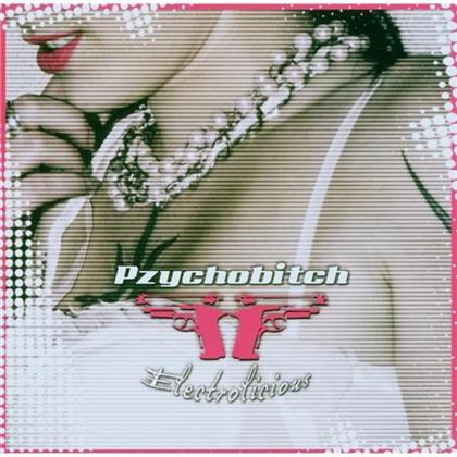Pzychobitch - Electrolicious