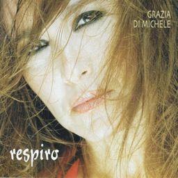 Grazia Di Michele - Respiro