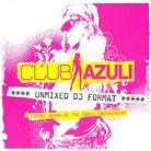 Club Azuli - 01/06 - Unmixed (2 CDs)