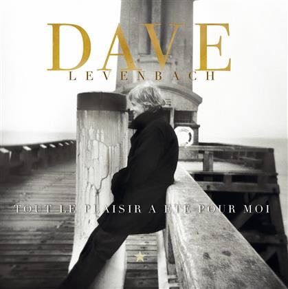 Dave Levenbach - Tout Le Plaisir A Et