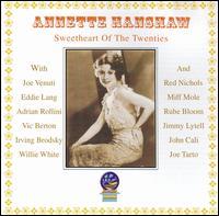 Annette Hanshaw - Sweetheart Of The Twenties