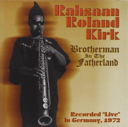 Rahsaan Roland Kirk - Brotherman In The Fatherland