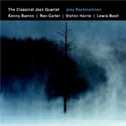 Classical Jazz Quartet & Sergej Rachmaninoff (1873-1943) - Play Rachmaninov