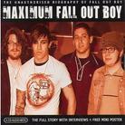 Fall Out Boy - Maximum Fallout Boy - Audio Biography