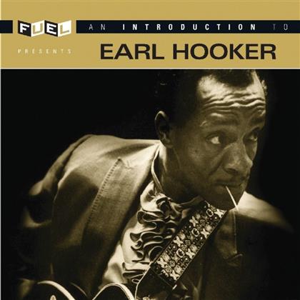 Earl Hooker - Introduction (Version Remasterisée)