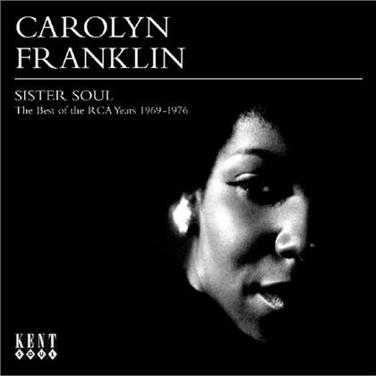 Carolyn Franklin - Sister Soul - Best Of Rca Years 1969-76