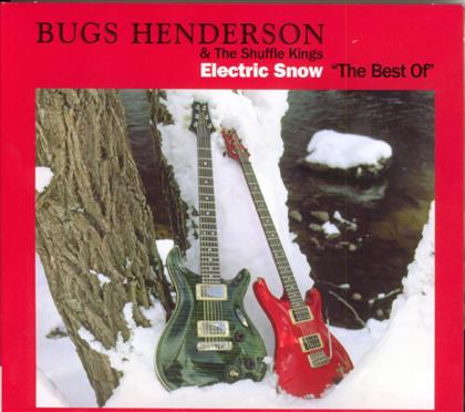 Bugs Henderson - Electric Snow - Best Of