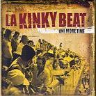 La Kinky Beat - One More Time