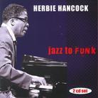 Herbie Hancock - Jazz To Funk (2 CDs)