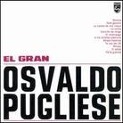 Osvaldo Pugliese - El Gran