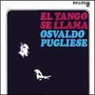 Osvaldo Pugliese - Tango Se Llama Osvaldo Pugliese