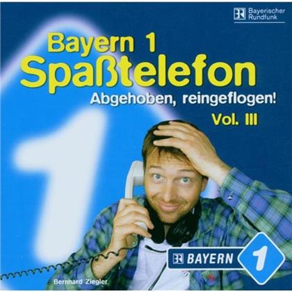 Ziegler Bernhard/Bayern 1 - Spasstelefon 3