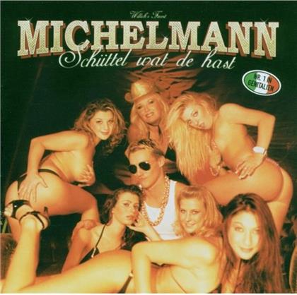 Michelmann - Schuettel Wat Du Hast