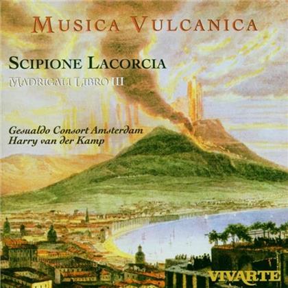 Harry van der Kamp & Scipione Lacorcia - Madrigals-Musica Vulcanica
