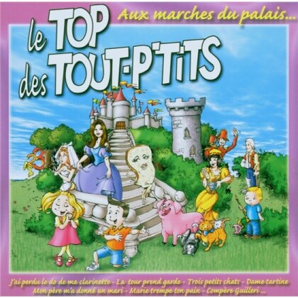 Le Top Des Tout P'tits - Aux Marches Du Palais