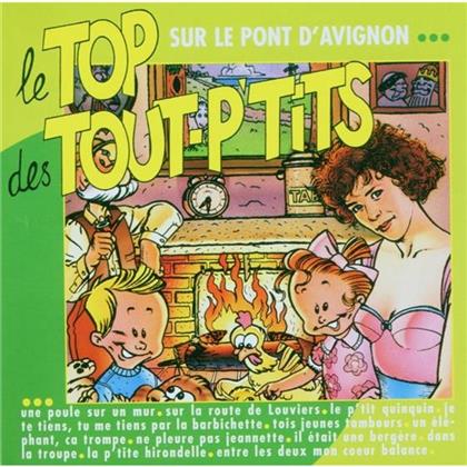 Le Top Des Tout P'tits - Sur Le Pont D'avignon