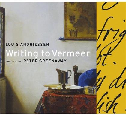 Louis Andriessen - Writing To Vermeer (2 CDs)