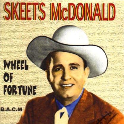 Skeets McDonald - Wheel Of Fortune