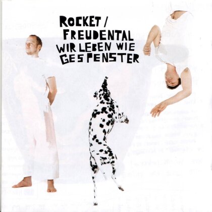 Rocket Freudental - Wir Leben Wie Gespenster