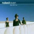 Naked Raven - Here With You