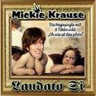 Mickie Krause - Laudatio Si