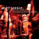 Muff Potter - Alles Was Ich Brauch