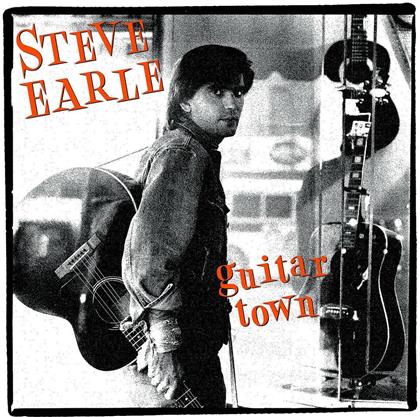Steve Earle - Guitar Town (Remastered)