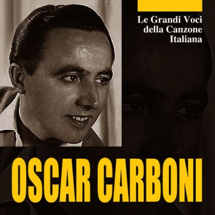Oscar Carboni - Le Grandi Voci Della