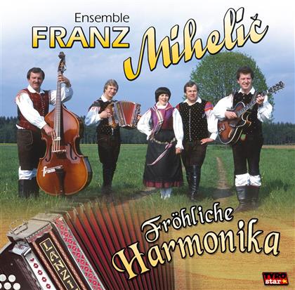 Ensemble Franz Mihelic - Fröhliche Harmonika