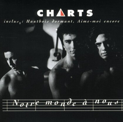 Les Charts - Notre Monde A Nous