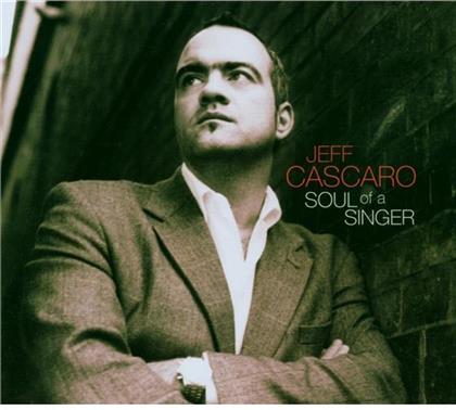 Jeff Cascaro - Soul Of A Singer
