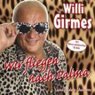 Willi Girmes - Wir Fliegen Nach Palma