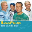 Looping - Komm Wir Starten Durch