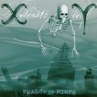 Xylonite Ivy - Frailty Of Power