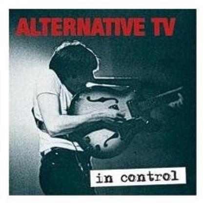Alternative Tv - In Control - Best Of