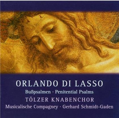 Orlando di Lasso (1532-1594), Gerhard Schmidt-Gaden & Tölzer Knabenchor - Busspsalmen